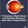 Proteomics, Multi-Omics and Systems Biology in Optic Nerve Regeneration (True PDF from Publisher)
