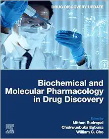 Biochemical and Molecular Pharmacology in Drug Discovery (Drug Discovery Update) (Original PDF from Publisher)
