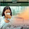 Diseases and Health Consequences of Air Pollution: Volume 3: Air Pollution, Human Health, and the Environment (Air Pollution, Adverse Effects, and Epidemiological Impact, 3) (Original PDF from Publisher)