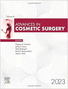 Advances in Cosmetic Surgery, 2023 (Volume 6-1) (Advances, Volume 6-1) (True PDF)