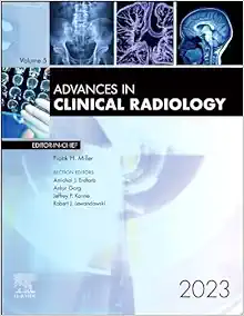 Advances in Clinical Radiology, 2023 (Volume 5-1) (Advances, Volume 5-1) (True PDF)