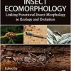 Insect Ecomorphology: Linking Functional Insect Morphology to Ecology and Evolution (Original PDF from Publisher)