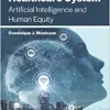 The Thinking Healthcare System: Artificial Intelligence and Human Equity (Original PDF from Publisher)