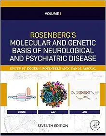Rosenberg’s Molecular and Genetic Basis of Neurological and Psychiatric Disease (Volume 1), 7th Edition (True PDF from Publisher)
