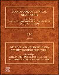 Neuroglia in Neurologic and Psychiatric Disorders, Part II (Volume 210) (Original PDF from Publisher)