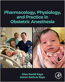 Pharmacology, Physiology, and Practice in Obstetric Anesthesia (Original PDF from Publisher)