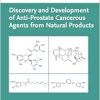 Discovery and Development of Anti-Prostate Cancerous Agents from Natural Products (Natural Product Drug Discovery) (Original PDF from Publisher)