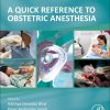 A Quick Reference to Obstetric Anesthesia (True PDF from Publisher)