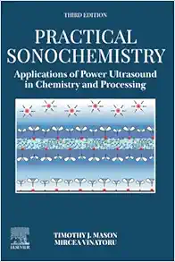 Practical Sonochemistry: Applications of Power Ultrasound in Chemistry and Processing, 3rd Edition (Original PDF from Publisher)