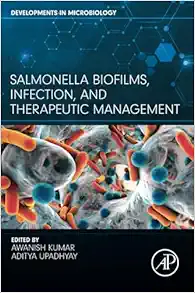 Salmonella Biofilms, Infection, and Therapeutic Management (Developments in Microbiology) (Original PDF from Publisher)