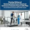 Planning, Writing and Reviewing Medical Device Clinical and Performance Evaluation Reports (CERs/PERs): A Practical Guide for the European Union and Other Countries (Original PDF from Publisher)