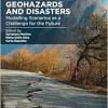 Geohazards and Disasters: Modelling Scenarios as a Challenge for the Future (Original PDF from Publisher)