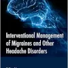 Interventional Management of Migraines and Other Headache Disorders (True PDF from Publisher)