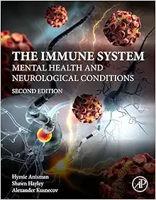 The Immune System: Mental Health and Neurological Conditions, 2nd Edition (Original PDF from Publisher)
