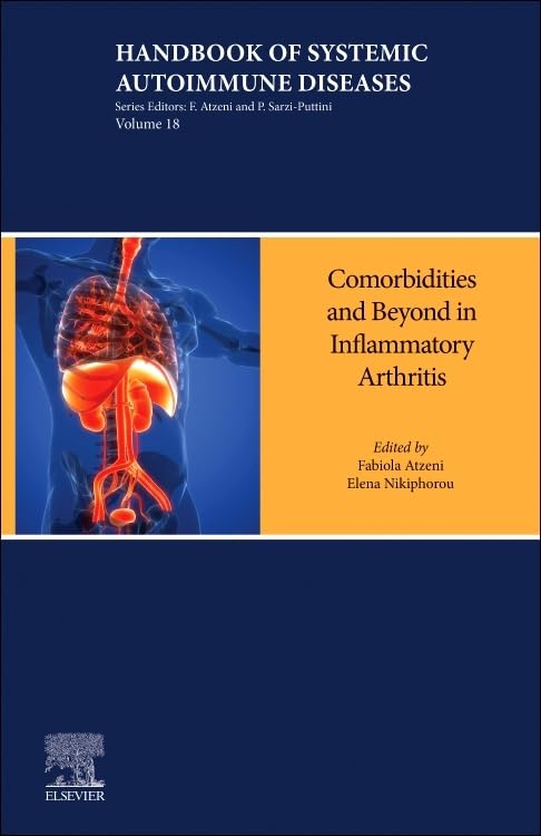 Inflammatory Arthritis Beyond the Joints: Comorbidities and other Manifestations (Handbook of Systemic Autoimmune Diseases, Volume 18) (True PDF from Publisher)