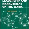 A Clinician’s Survival Guide to Leadership and Management on the Ward, 4th Edition (Original PDF from Publisher)
