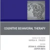 Cognitive Behavioral Therapy, An Issue of Psychiatric Clinics of North America (Volume 47-2) (The Clinics: Internal Medicine, Volume 47-2) (True PDF from Publisher)
