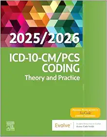 ICD-10-CM/PCS Coding: Theory and Practice, 2025/2026 Edition (EPUB + Converted PDF)