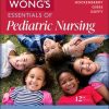 Study Guide for Wong’s Essentials of Pediatric Nursing, 12th edition (Original PDF from Publisher)