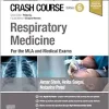 Crash Course Respiratory Medicine: For the MLA and Medical Exams, 6th edition (Original PDF from Publisher)