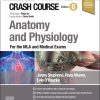 Crash Course Anatomy and Physiology: For the MLA and Medical Exams, 6th edition (True PDF)