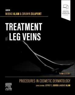 Procedures in Cosmetic Dermatology Series: Treatment of Leg Veins, 3rd edition (True PDF)