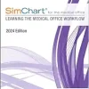 SimChart for the Medical Office (2024): Learning the Medical Office Workflow 2024 edition (ePub)