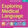 Exploring Medical Language: A Student-Directed Approach, 12th Edition (Original PDF from Publisher)