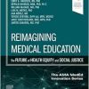 Reimagining Medical Education: The Future of Health Equity and Social Justice (The AMA MedEd Innovation Series) (True PDF from Publisher)