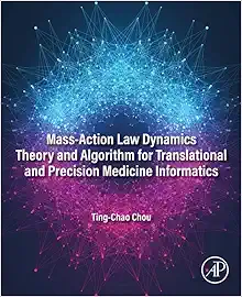 Mass-Action Law Dynamics Theory and Algorithm for Translational and Precision Medicine Informatics (Original PDF from Publisher)