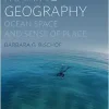 Marine Geography: Ocean Space and Sense of Place (Original PDF from Publisher)