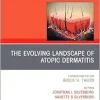 The Evolving Landscape of Atopic Dermatitis, An Issue of Dermatologic Clinics (The Clinics: Dermatology, Volume 42-4) (True PDF from Publisher)