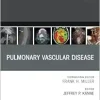 Pulmonary Vascular Disease, An Issue of Radiologic Clinics of North America (The Clinics: Radiology, Volume 63-2) (Original PDF from Publisher)