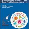 Artificial Intelligence in Microbiology: Scope and Challenges volume-II (Volume 56) (Methods in Microbiology, Volume 56) (Original PDF from Publisher)
