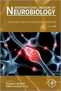 Advances in Alcohol Use Disorder Treatment (Volume 178) (International Review of Neurobiology, Volume 178) (Original PDF from Publisher)