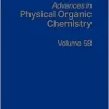 Advances in Physical Organic Chemistry (Volume 58) (Original PDF from Publisher)