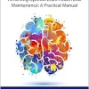 Executive Brain Vitality: Achieving Optimal Brain Health and Maintenance: A Practical Manual (Clinical and Medical Innovation) (Original PDF from Publisher)