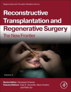 Reconstructive Transplantation and Regenerative Surgery: The New Frontier (Volume 3) (True PDF from Publisher)