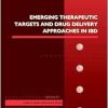 Emerging Therapeutic Targets and Drug Delivery Approaches in IBD (Volume 101) (Advances in Pharmacology, Volume 101) (EPUB)