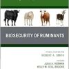 Biosecurity of Ruminants, An Issue of Veterinary Clinics of North America: Food Animal Practice (Volume 41-1) (The Clinics: Veterinary Medicine, Volume 41-1) (EPUB)