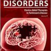 International Review of Movement Disorders: Device-Aided Therapies in Parkinson’s Disease, Volume 7 (True PDF from Publisher)