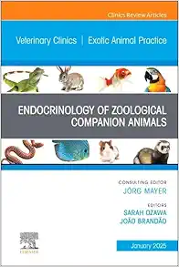 Endocrinology of Zoological Species, An Issue of Veterinary Clinics of North America: Exotic Animal Practice (The Clinics: Veterinary Medicine, Volume 28-1) (True PDF from Publisher)