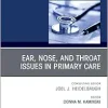 Ear, Nose, and Throat Issues in Primary Care, An Issue of Primary Care: Clinics in Office Practice (Volume 52-1) (The Clinics: Internal Medicine, Volume 52-1) (EPUB)