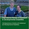 Life Experiences of Adults with Intellectual and Developmental Disabilities (Volume 66) (International Review of Research in Developmental Disabilities, Volume 66) (Original PDF from Publisher)