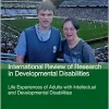 Life Experiences of Adults with Intellectual and Developmental Disabilities (Volume 66) (International Review of Research in Developmental Disabilities, Volume 66) (EPUB)