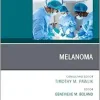 Melanoma, An Issue of Surgical Oncology Clinics of North America (Volume 34-3) (The Clinics: Surgery, Volume 34-3) (Original PDF from Publisher)