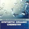 Basic to Modern Strategies of Synthetic Organic Chemistry (Original PDF from Publisher)