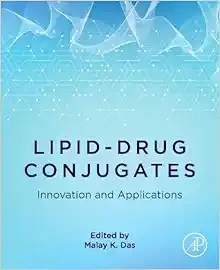 Lipid-Drug Conjugates: Innovation and Applications (Advanced Topics in Biomaterials) (Original PDF from Publisher)