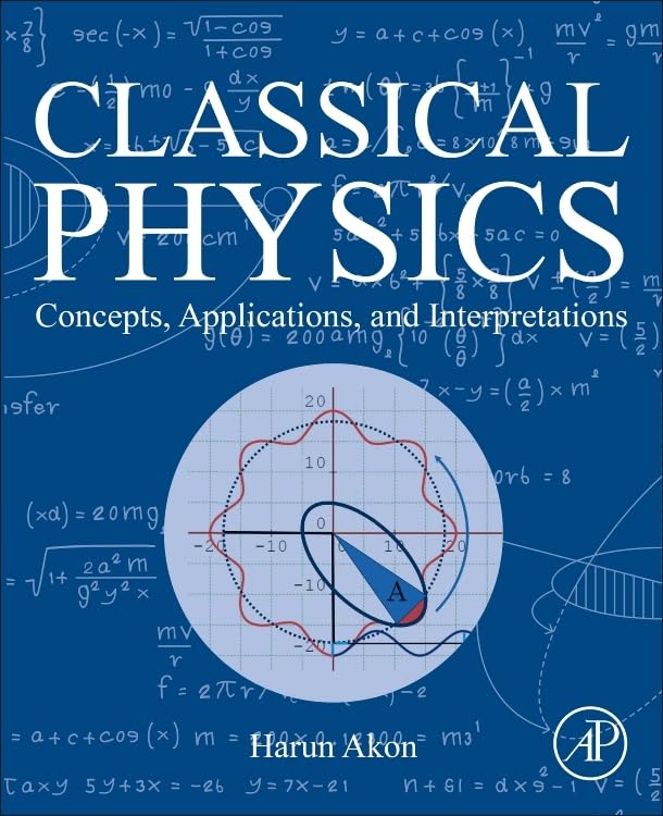 Classical Physics: Concepts, Applications, and Interpretations (Original PDF from Publisher)