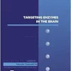 Targeting Enzymes in the Brain (Volume 102) (Advances in Pharmacology, Volume 102) (EPUB)